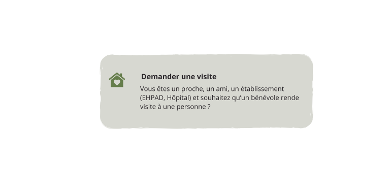 Demande de visite les visiteurs du cœur